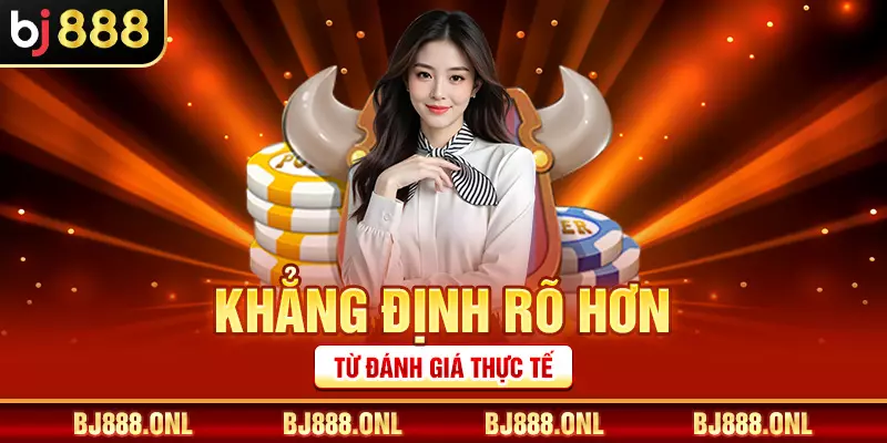 Khẳng định rõ hơn từ đánh giá thực tế